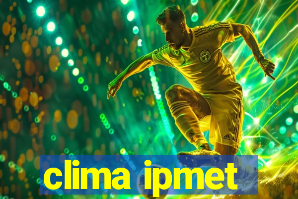 clima ipmet